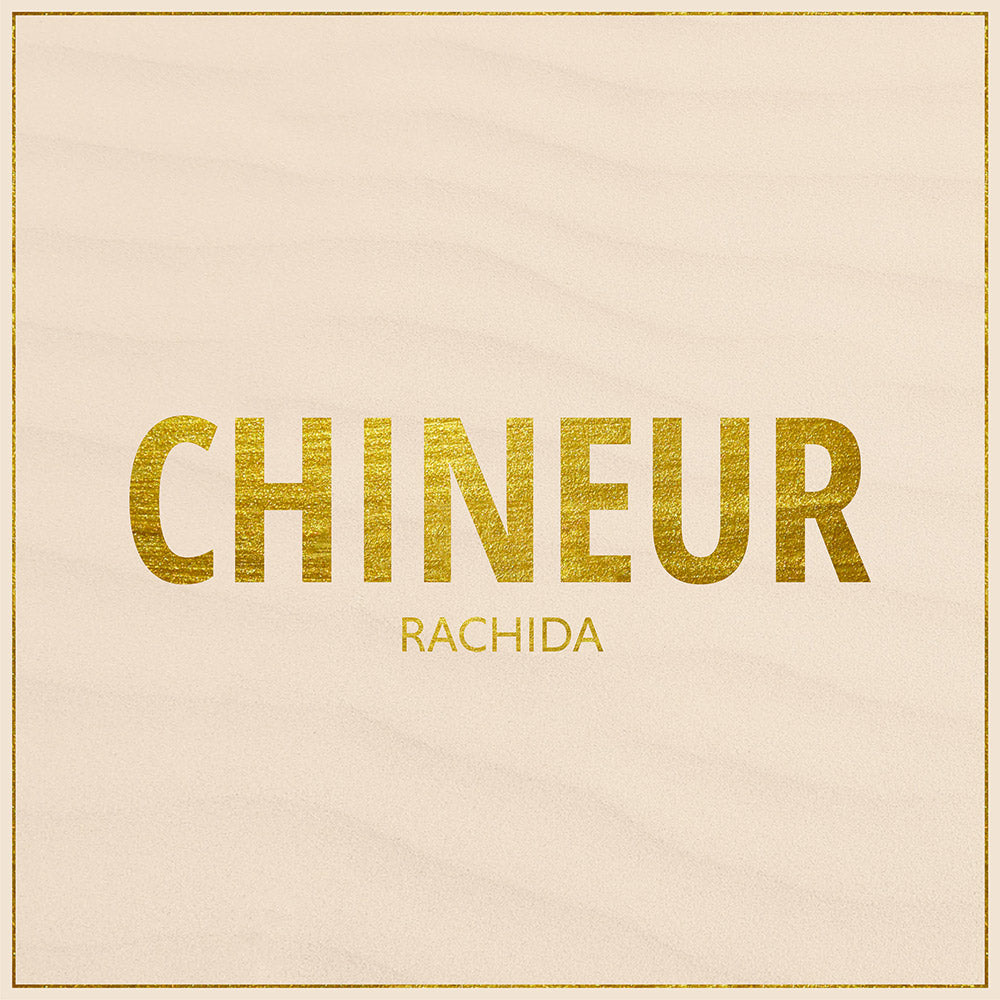 Chineur "Rachida" nouveau single !
