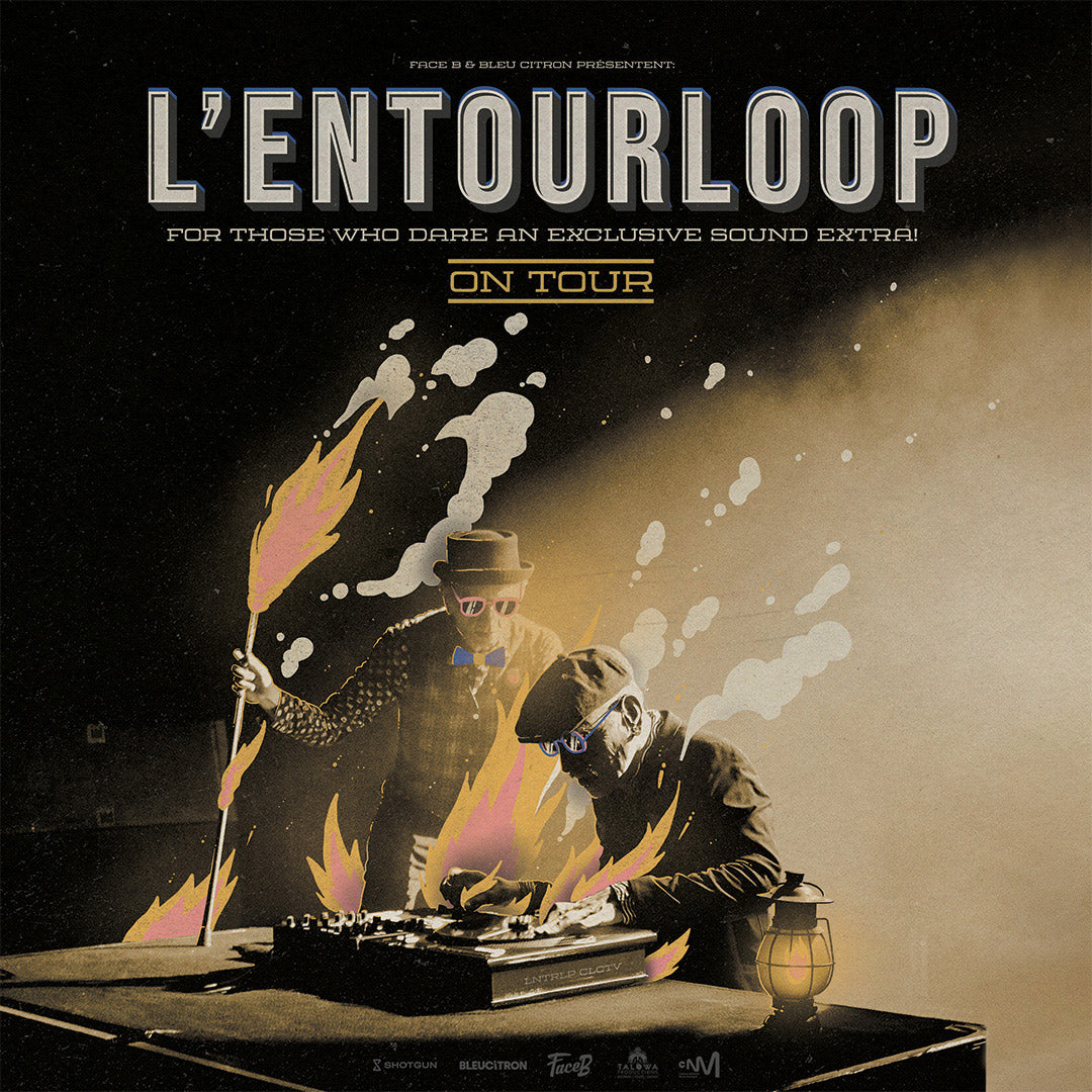 L'Entourloop en tournée 2025 !