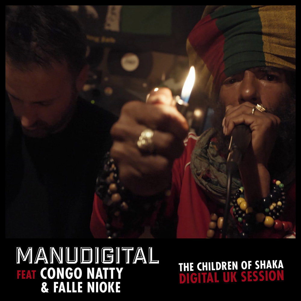 Manudigital Digital UK Session Feat Congo Natty & Falle Nioke