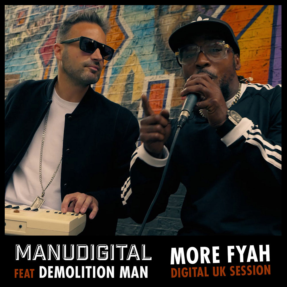 Manudigital Digital UK Session Feat Demolition Man
