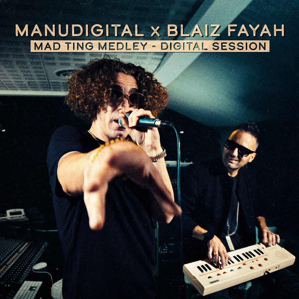 Manudigital "Digital Session Ft. Blaiz Fayah"